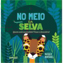 NO MEIO DA SELVA