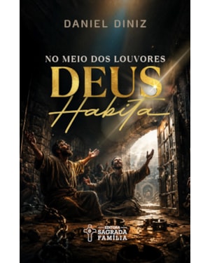 No meio dos louvores Deus habita