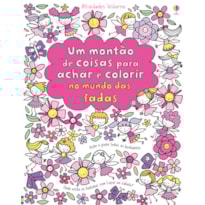 NO MUNDO DAS FADAS: UM MONTÃO DE COISAS PARA ACHAR