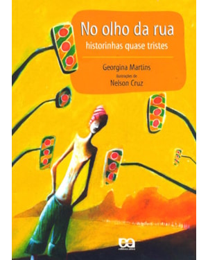 NO OLHO DA RUA: HISTORINHAS QUASE TRISTES