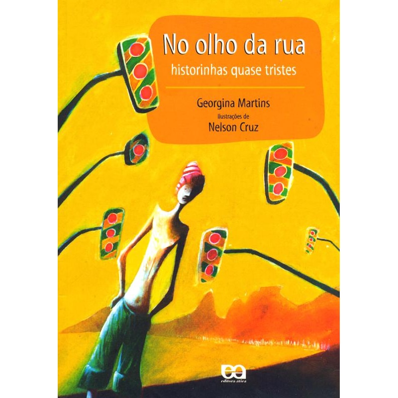 NO OLHO DA RUA: HISTORINHAS QUASE TRISTES
