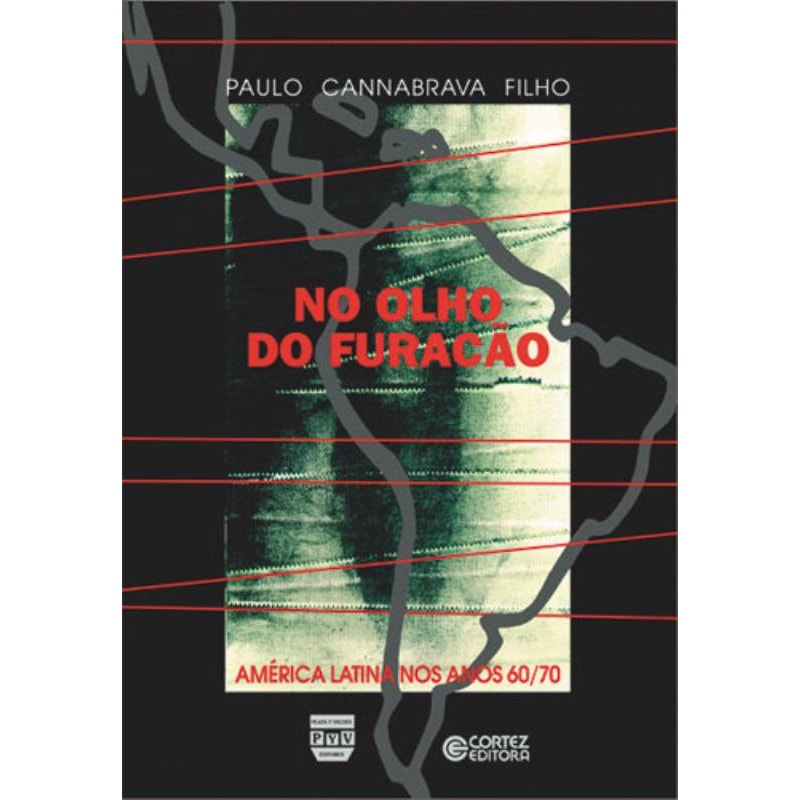 NO OLHO DO FURACÃO: AMÉRICA LATINA NOS ANOS 60/70