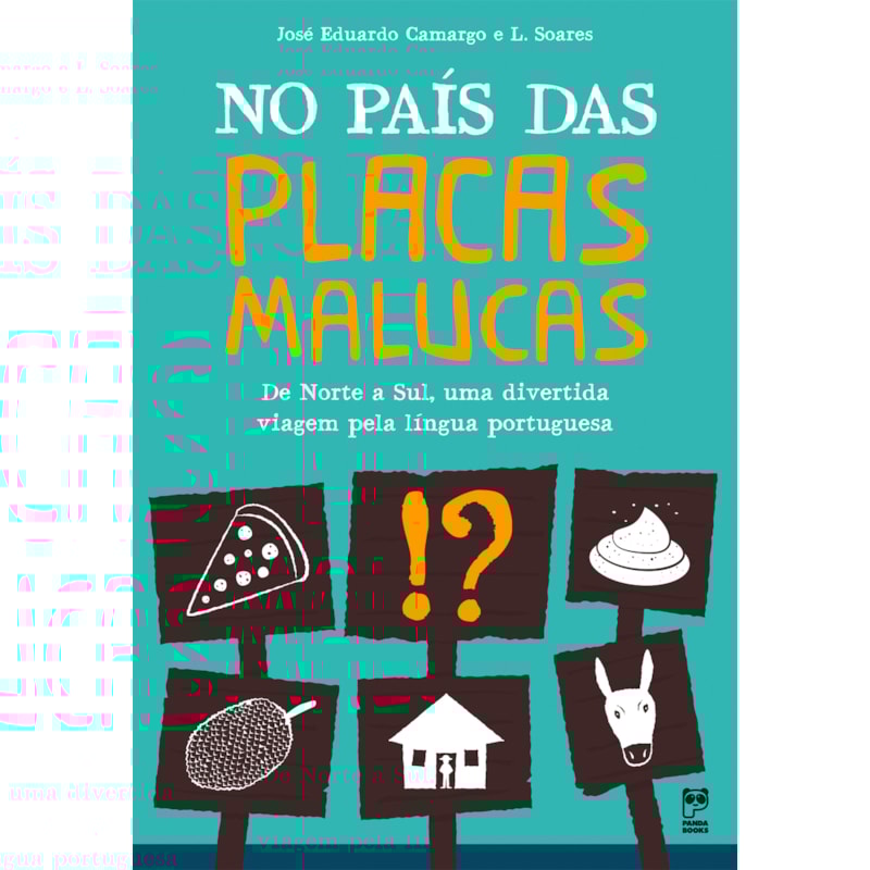 NO PAÍS DAS PLACAS MALUCAS