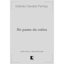 NO PASSO DA COBRA