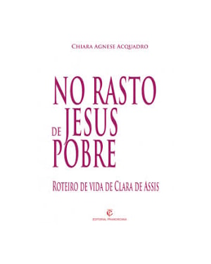 NO RASTO DE JESUS POBRE