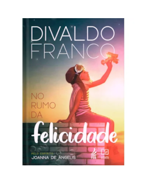 NO RUMO DA FELICIDADE