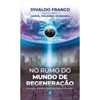 NO RUMO DO MUNDO DE REGENERAÇÃO