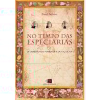 NO TEMPO DAS ESPECIARIAS