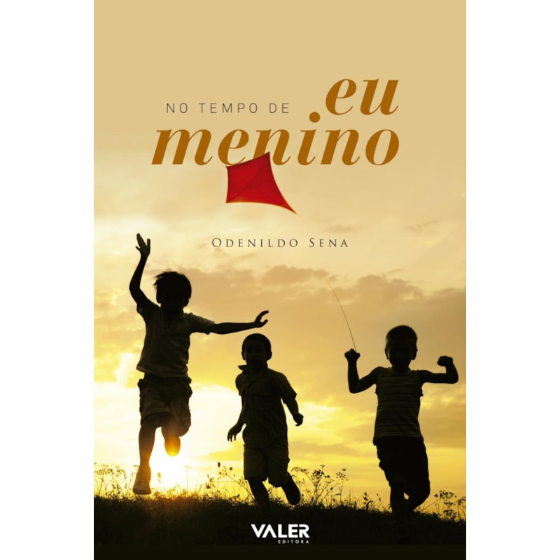 NO TEMPO DE EU MENINO