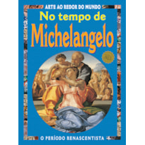 NO TEMPO DE MICHELANGELO