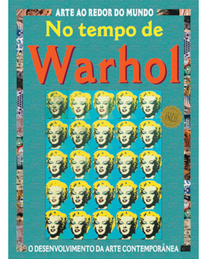 NO TEMPO DE WARHOL