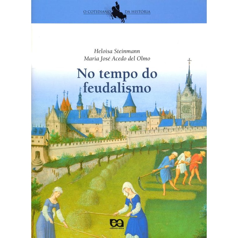 NO TEMPO DO FEUDALISMO
