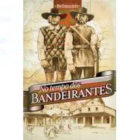 NO TEMPO DOS BANDEIRANTES