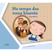 NO TEMPO DOS MEUS BISAVÓS