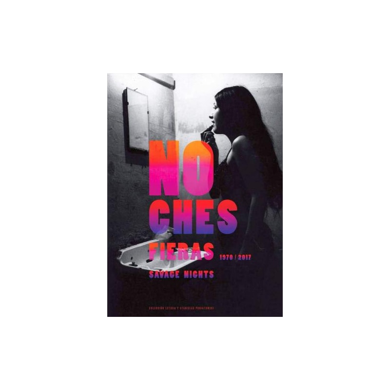 Noches fieras 1970-2017