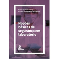 NOÇÕES BÁSICAS DE SEGURANÇA EM LABORATÓRIO