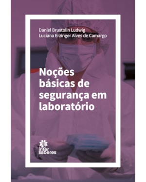 NOÇÕES BÁSICAS DE SEGURANÇA EM LABORATÓRIO