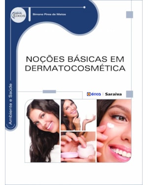 NOÇÕES BÁSICAS EM DERMATOCOSMÉTICA