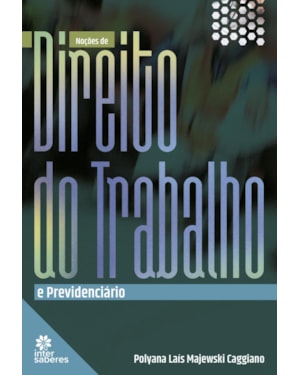 NOÇÕES DE DIREITO DO TRABALHO E PREVIDENCIÁRIO