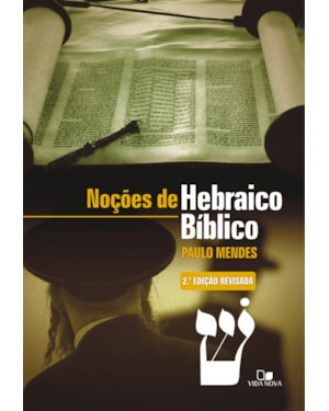 Noções de hebraico bíblico - 2ª edição revisada