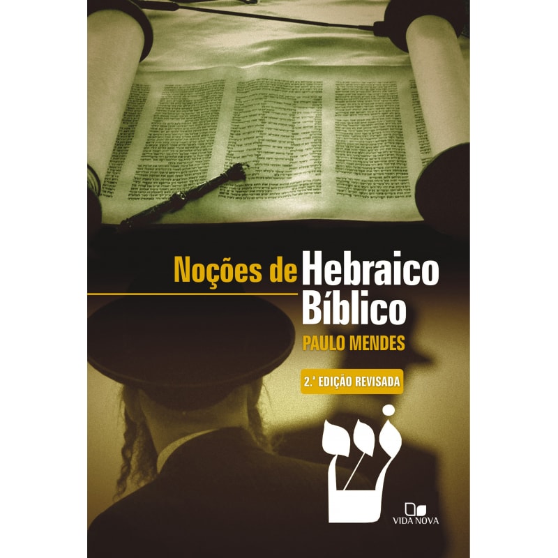 Noções de hebraico bíblico - 2ª edição revisada