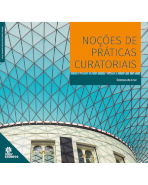 NOÇÕES DE PRÁTICAS CURATORIAIS