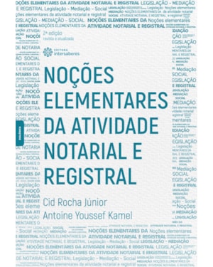 NOÇÕES ELEMENTARES DA ATIVIDADE NOTARIAL E REGISTRAL