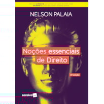 NOÇÕES ESSENCIAIS DE DIREITO. 6. ED. SÃO PAULO: SARAIVA, 2020.