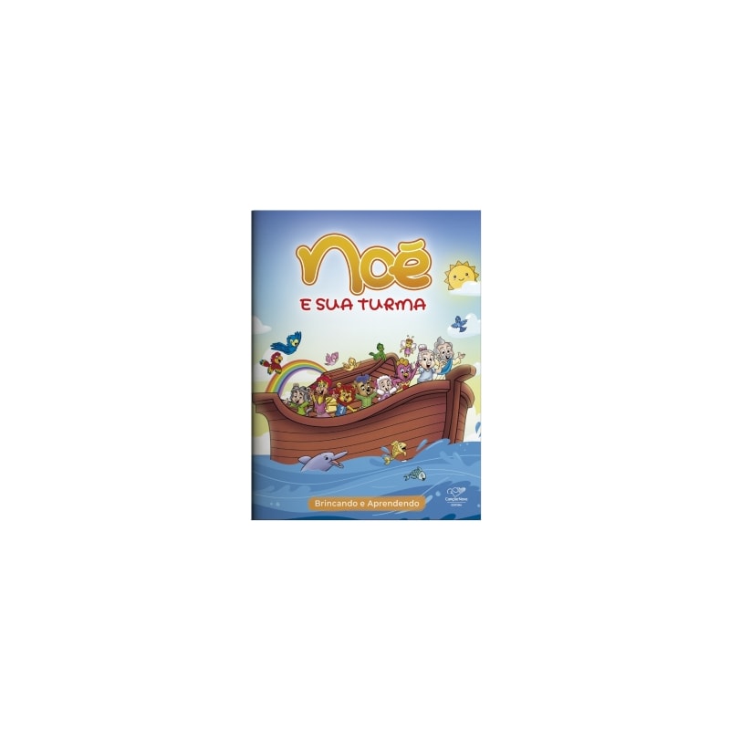 NOÉ E SUA TURMA - BRINCANDO E APRENDENDO