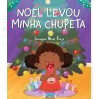 NOEL LEVOU MINHA CHUPETA