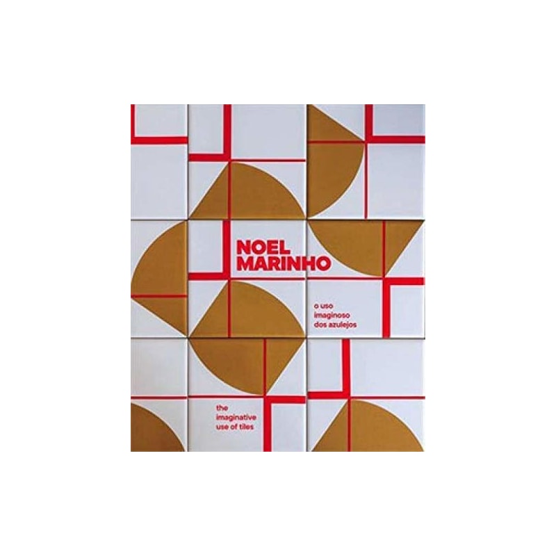 NOEL MARINHO: O USO IMAGINOSO DOS AZULEIJOS