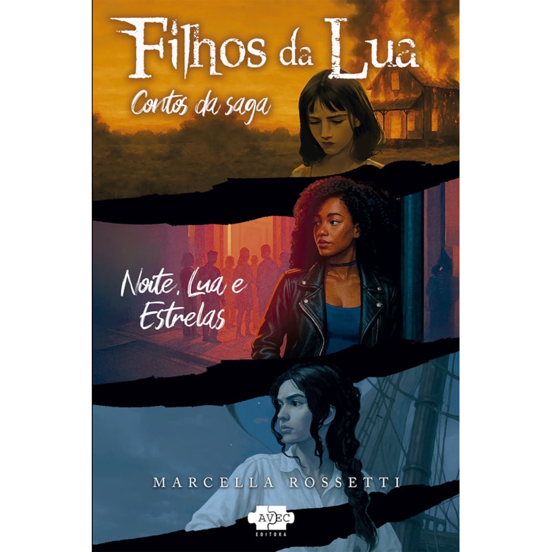 NOITE, LUA E ESTRELAS: CONTOS DA SAGA FILHOS DA LUA