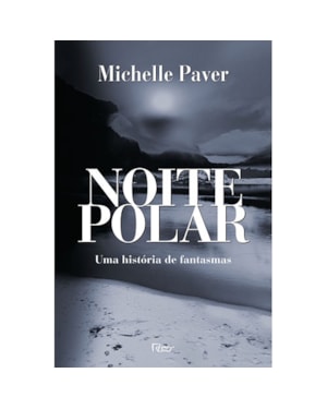 NOITE POLAR: UMA HISTÓRIA DE FANTASMAS