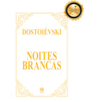 NOITES BRANCAS - EDIÇÃO DE LUXO ALMOFADADA