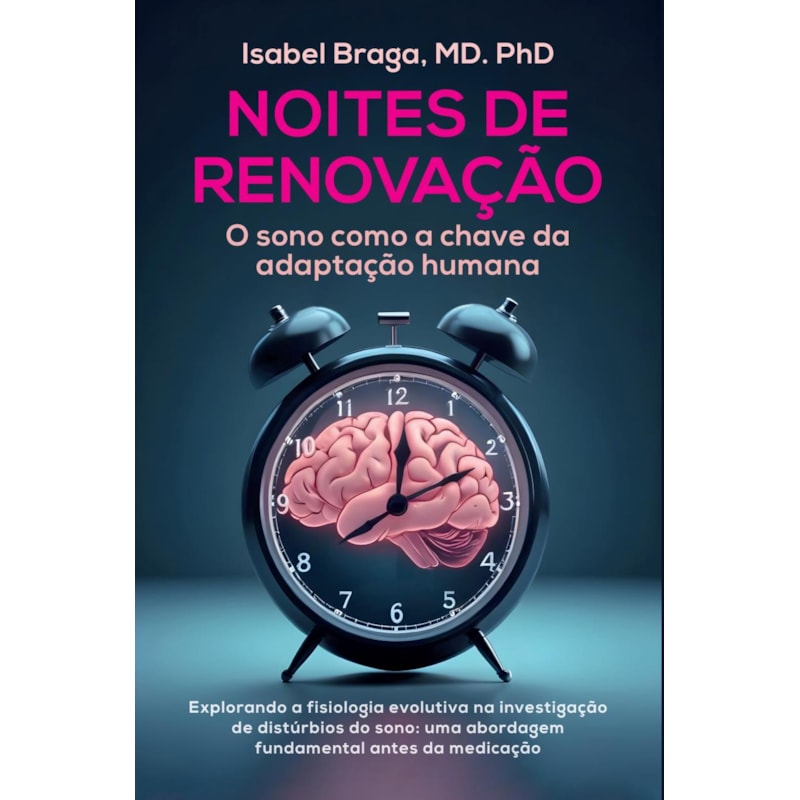 NOITES DE RENOVAÇÃO: O SONO COMO A CHAVE DA ADAPTAÇÃO HUMANA
