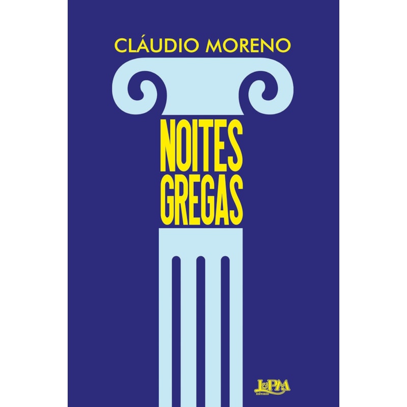 Noites gregas: histórias, mitos e encantos do mundo antigo