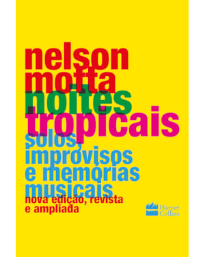 NOITES TROPICAIS: SOLOS, IMPROVISOS E MEMÓRIAS MUSICAIS