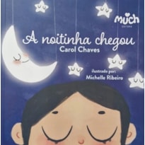 NOITINHA CHEGOU, A (SONO / DORMIR BEM)