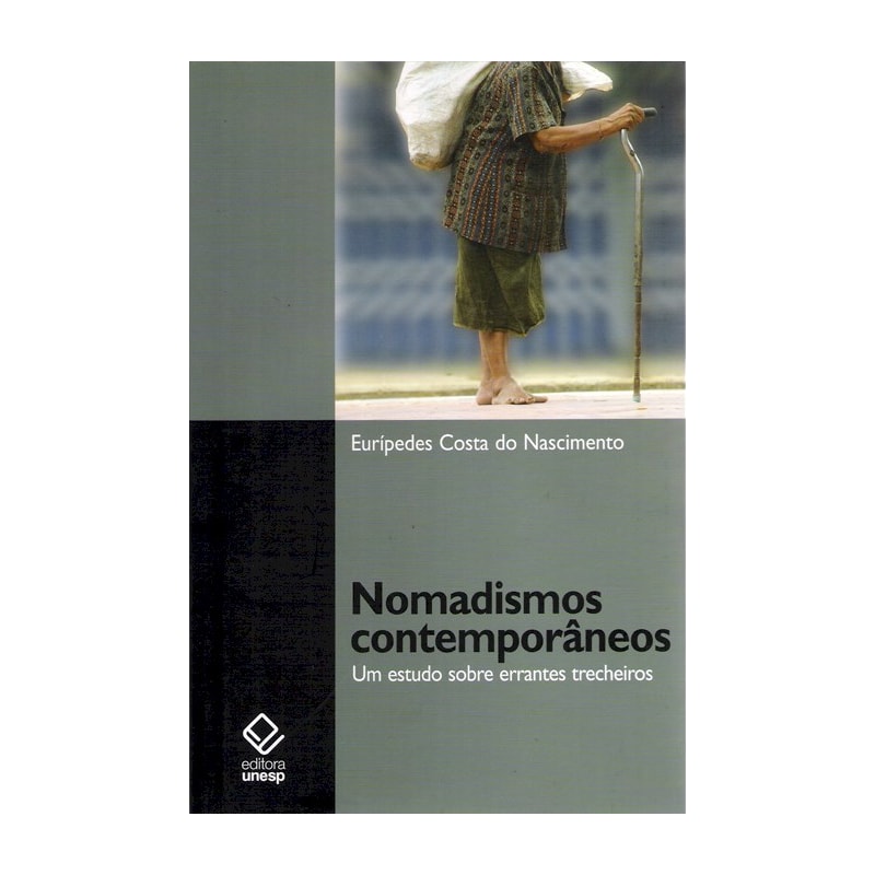 NOMADISMOS CONTEMPORÂNEOS - UM ESTUDO SOBRE ERRANTES TRECHEIROS