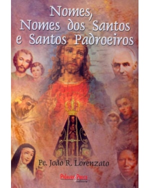 NOMES, NOMES DOS SANTOS E SANTOS