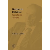 NORBERTO BOBBIO: TRAJETÓRIA E OBRA