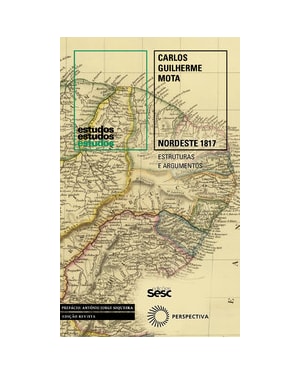 NORDESTE 1817: ESTRUTURAS E ARGUMENTOS
