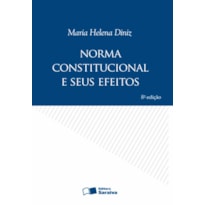 NORMA CONSTITUCIONAL E SEUS EFEITOS - 8ª EDIÇÃO 2009