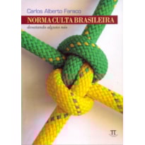 Norma culta brasileira. desatando alguns nós