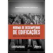 NORMA DE DESEMPENHO DE EDIFICAÇÕES: MODELO DE APLICAÇÃO EM CONSTRUTORAS