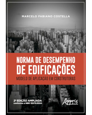 NORMA DE DESEMPENHO DE EDIFICAÇÕES: MODELO DE APLICAÇÃO EM CONSTRUTORAS