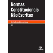 Normas constitucionais não escritas Normas constitucionais não escritas