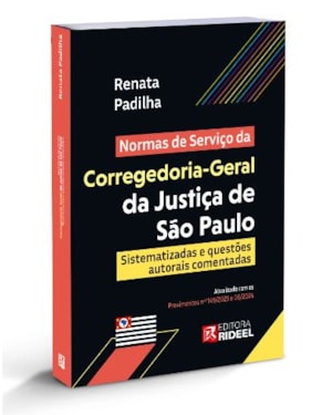 Normas de Serviço da Corregedoria-Geral da Justiça de São Paulo (NSCGJSP): Sistematizadas e questões autorais comentadas