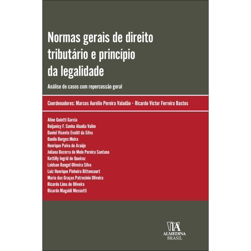 Normas gerais de direito tributário e princípio da legalidade: análise de casos com repercussão geral