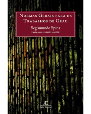 NORMAS GERAIS PARA OS TRABALHOS DE GRAU